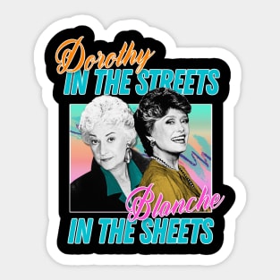 Dorothy In The Streets Blanche In The Sheets ∆ Graphic Design 80s Style Hipster Statement Sticker